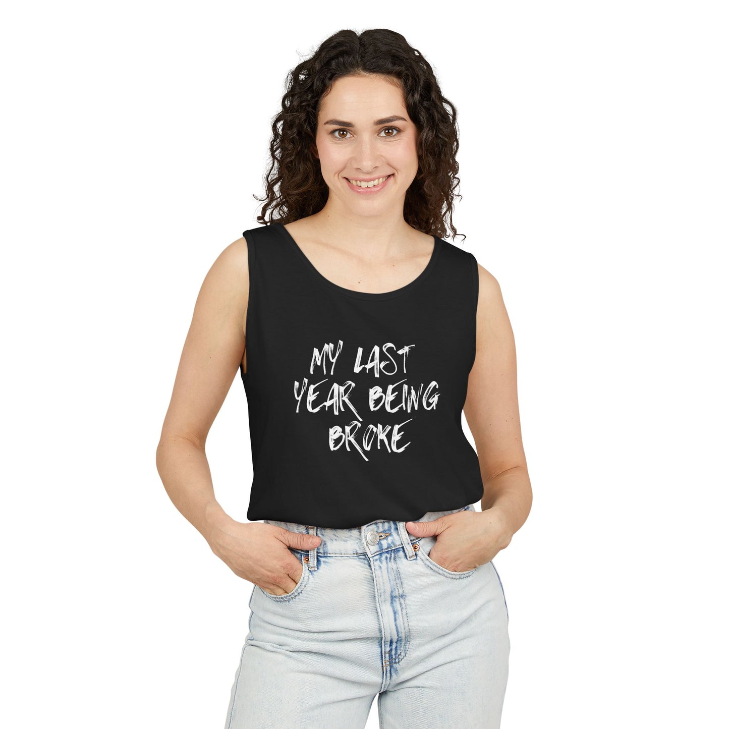 Last Year Being Broke Tank top