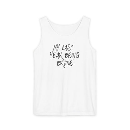Last Year Being Broke Tank top