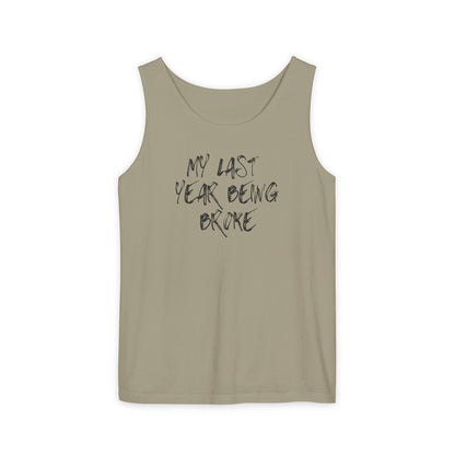 Last Year Being Broke Tank top